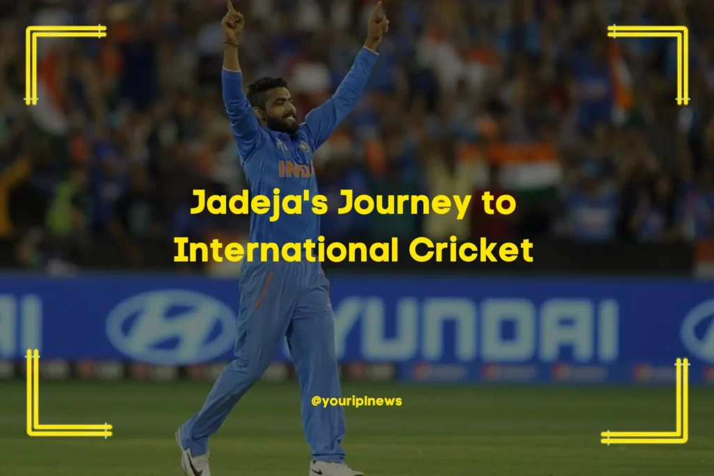 Jadeja Journey to International Cricket