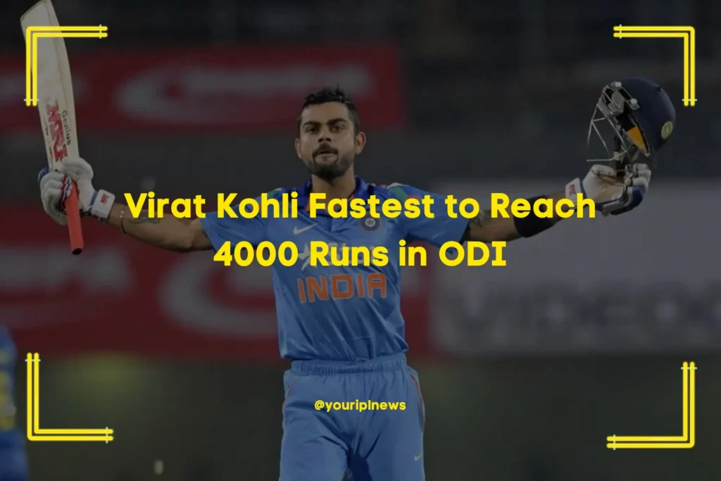 Virat Kohli Fastest to Reach 4000 Runs in ODI