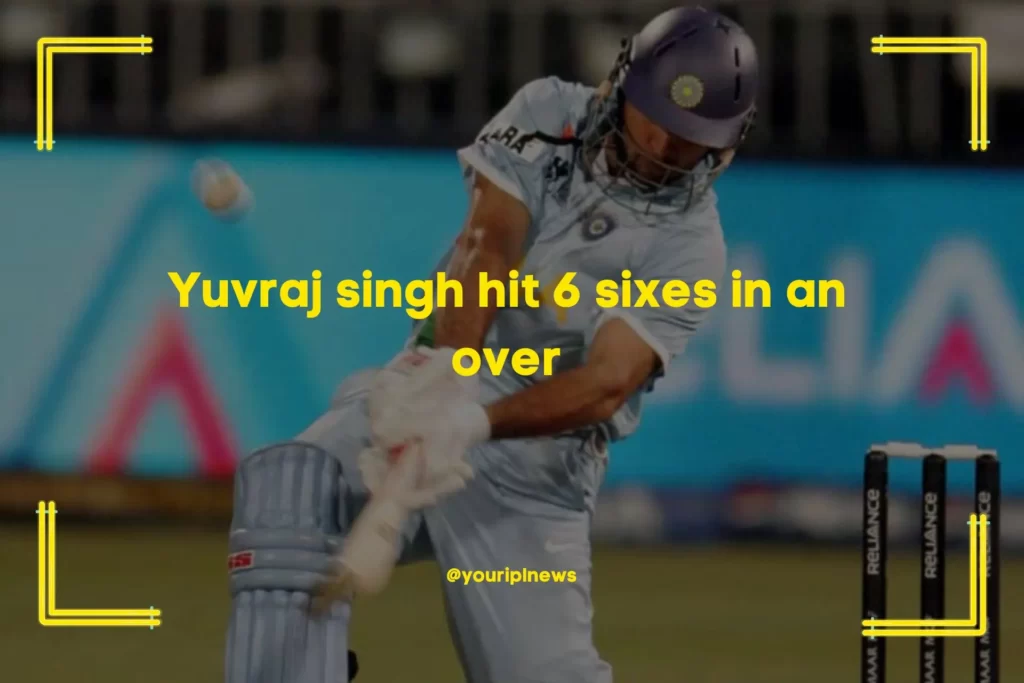 Yuvraj singh hit 6 sixes in an over
