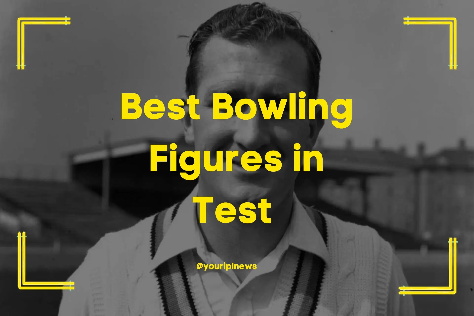 Best Bowling Figures in Test