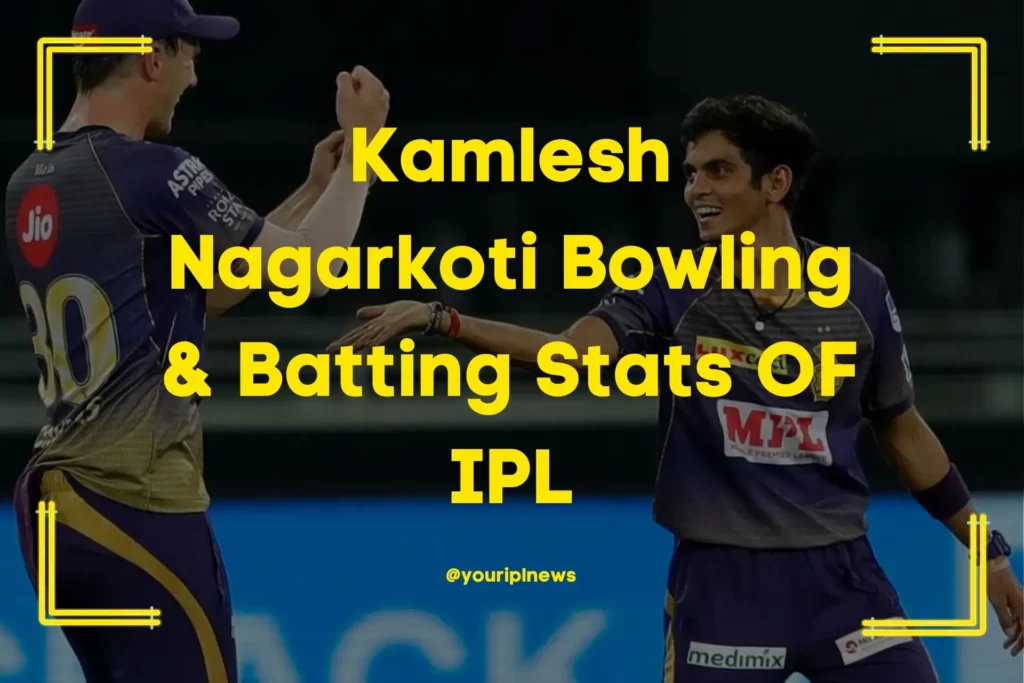 Kamlesh Nagarkoti Bowling & Batting Stats OF IPL