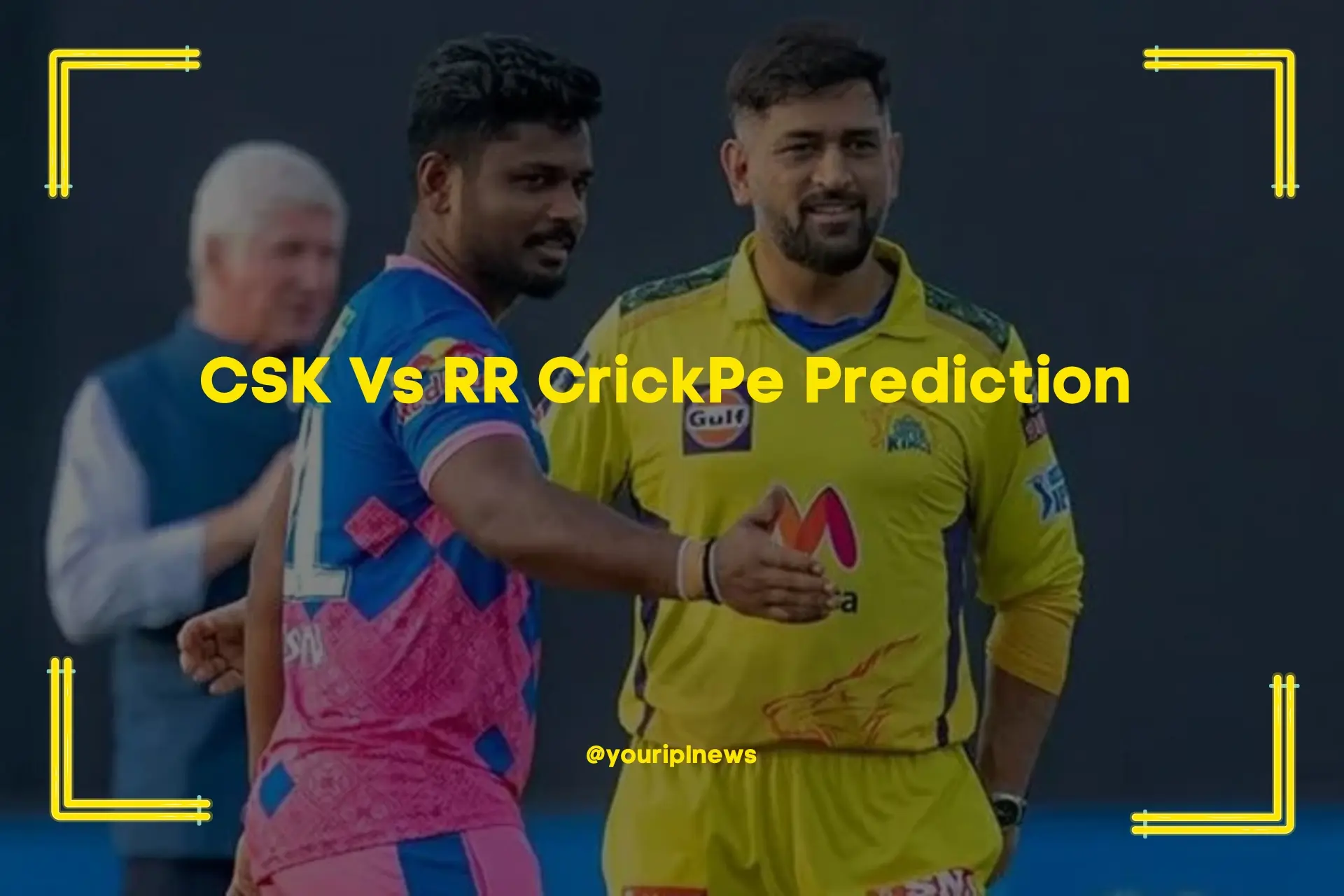 CSK Vs RR CrickPe Prediction