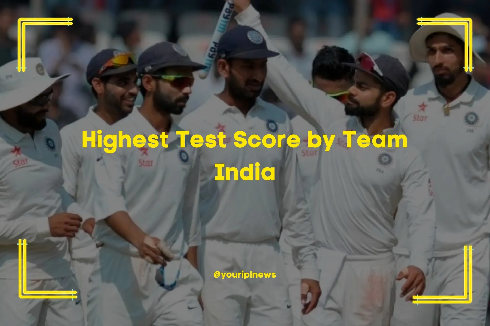 Highest Test Score by Team India