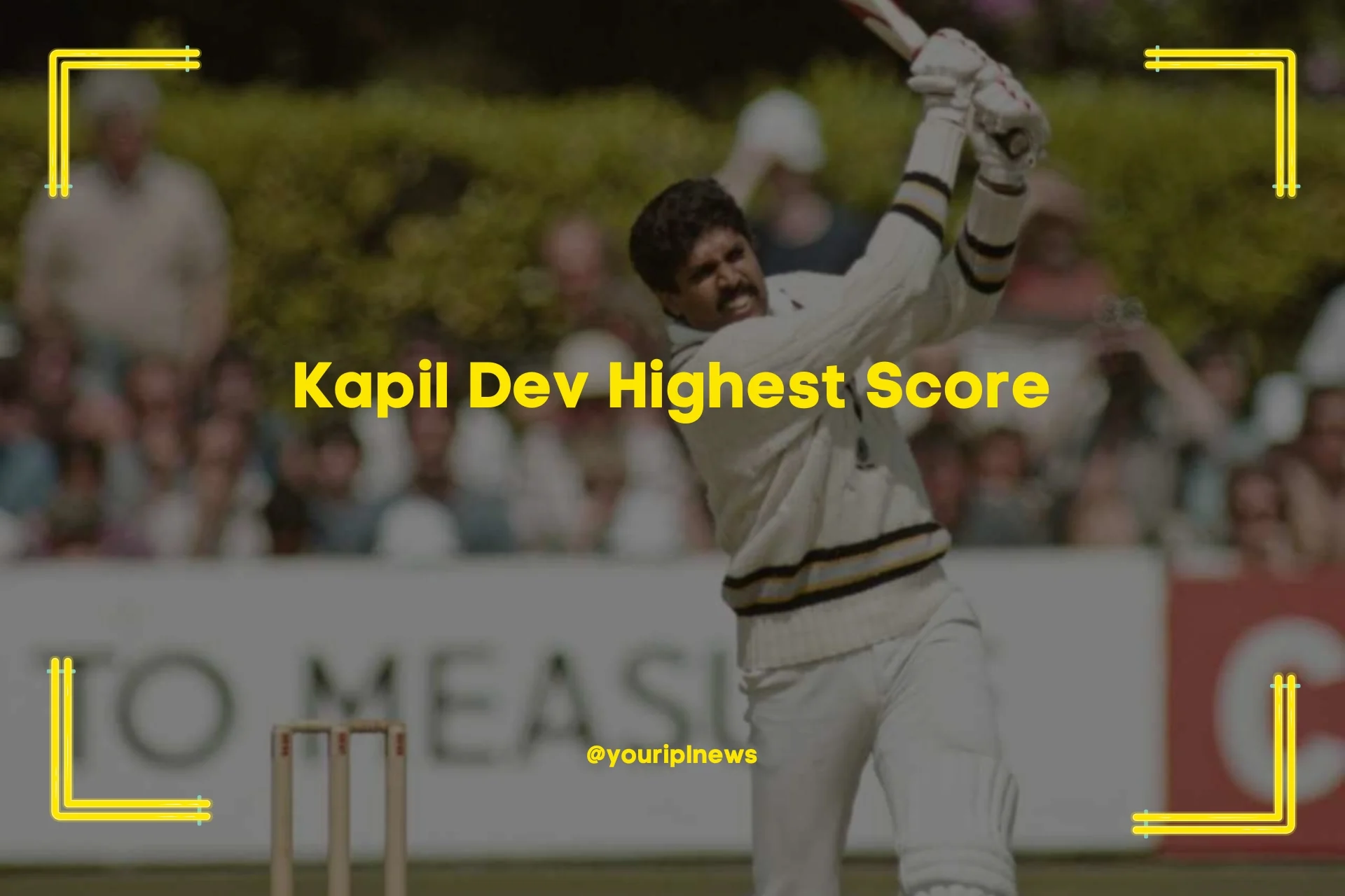 Kapil Dev Highest Score