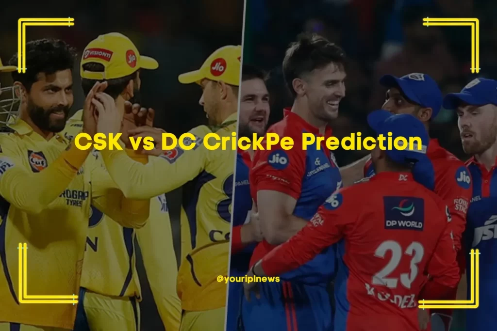 CSK vs DC CrickPe Prediction
