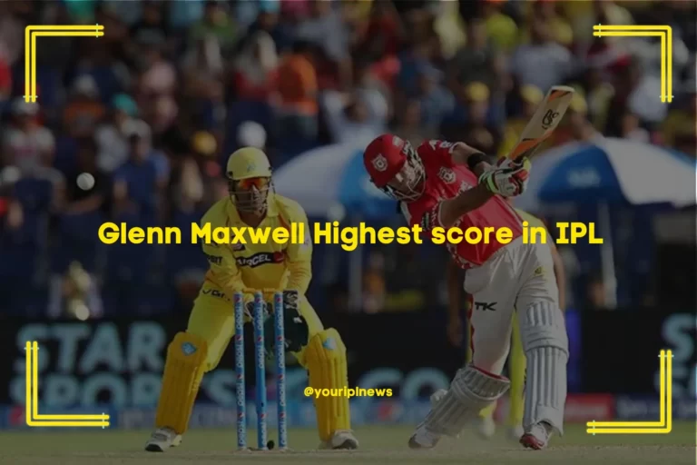 Glenn Maxwell Highest score in IPL