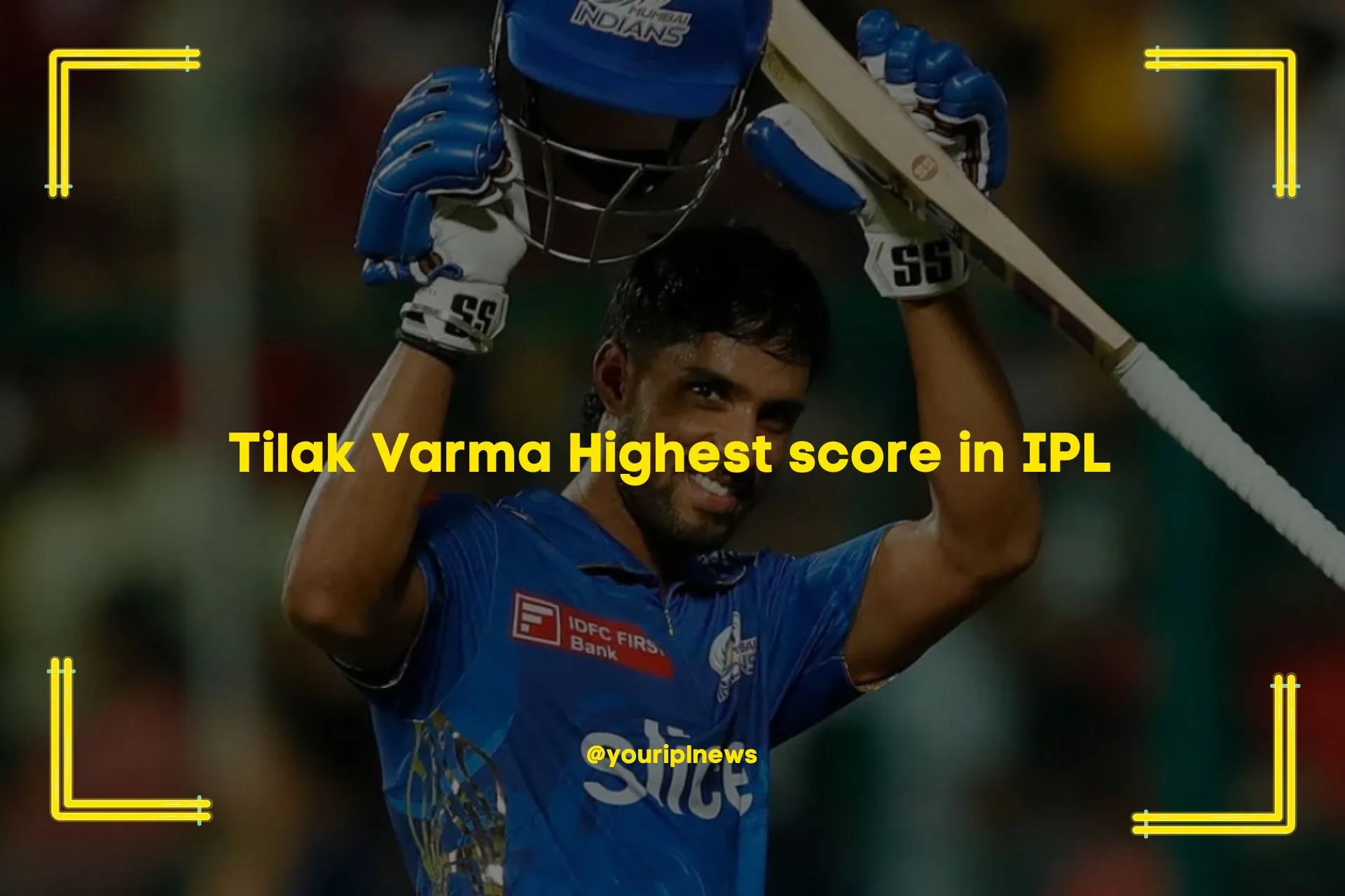 Tilak Varma Highest score in IPL