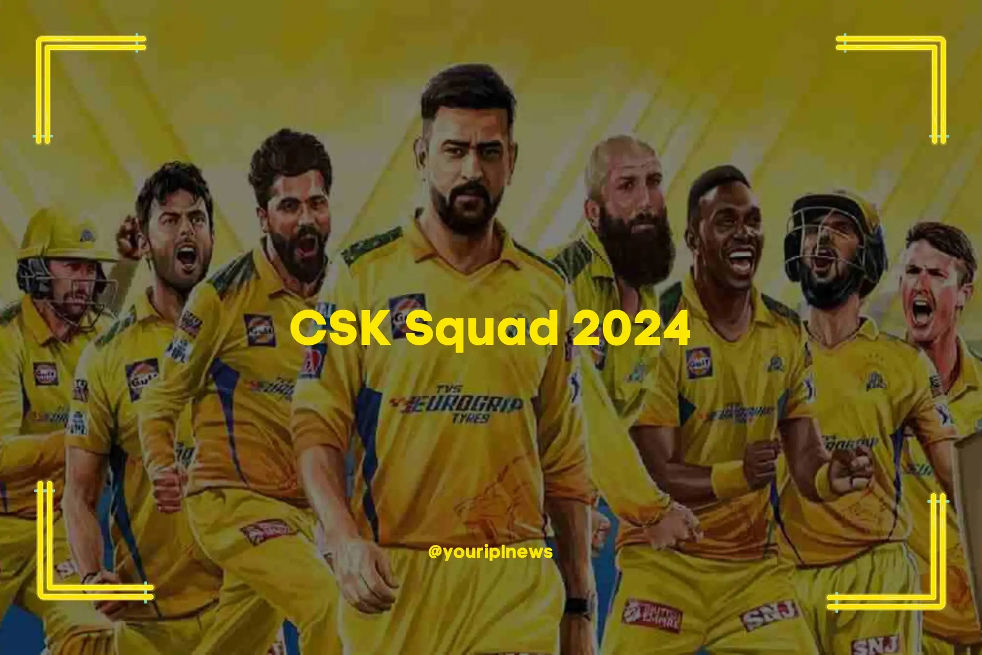CSK Squad 2024 Complete List of CSK Players