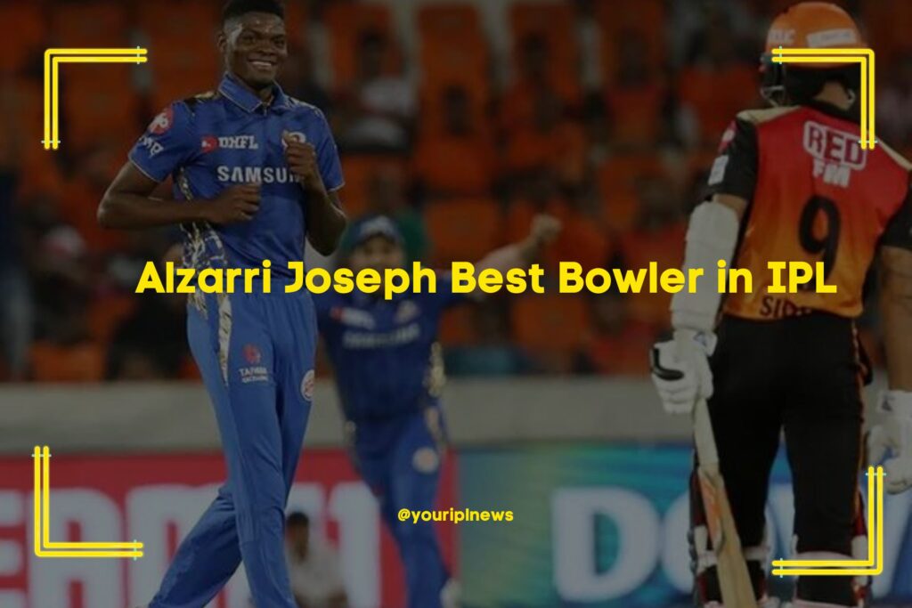 Alzarri Joseph Best Bowler in IPL