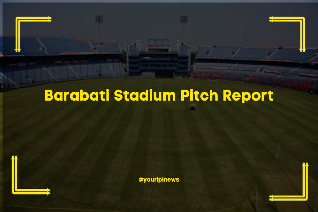 Barabati Stadium Pitch Report