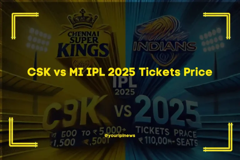 CSK vs MI IPL 2025 Tickets Price