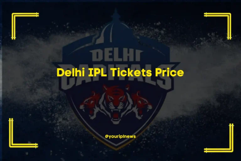 Delhi IPL Tickets Price & Booking Details 2025