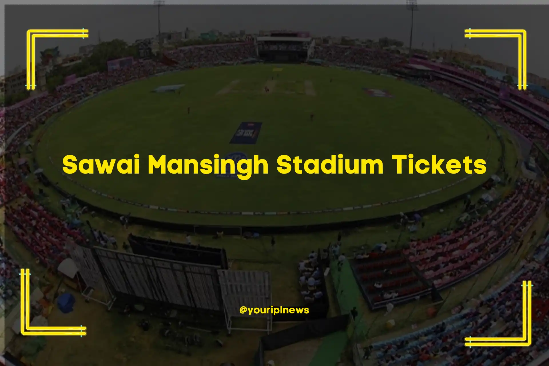 Sawai Mansingh Stadium Tickets