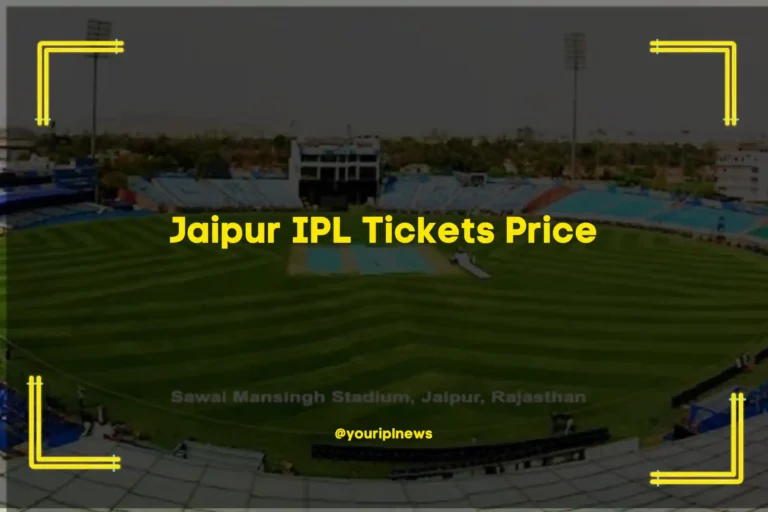 Jaipur IPL Tickets Price & Booking Details 2025