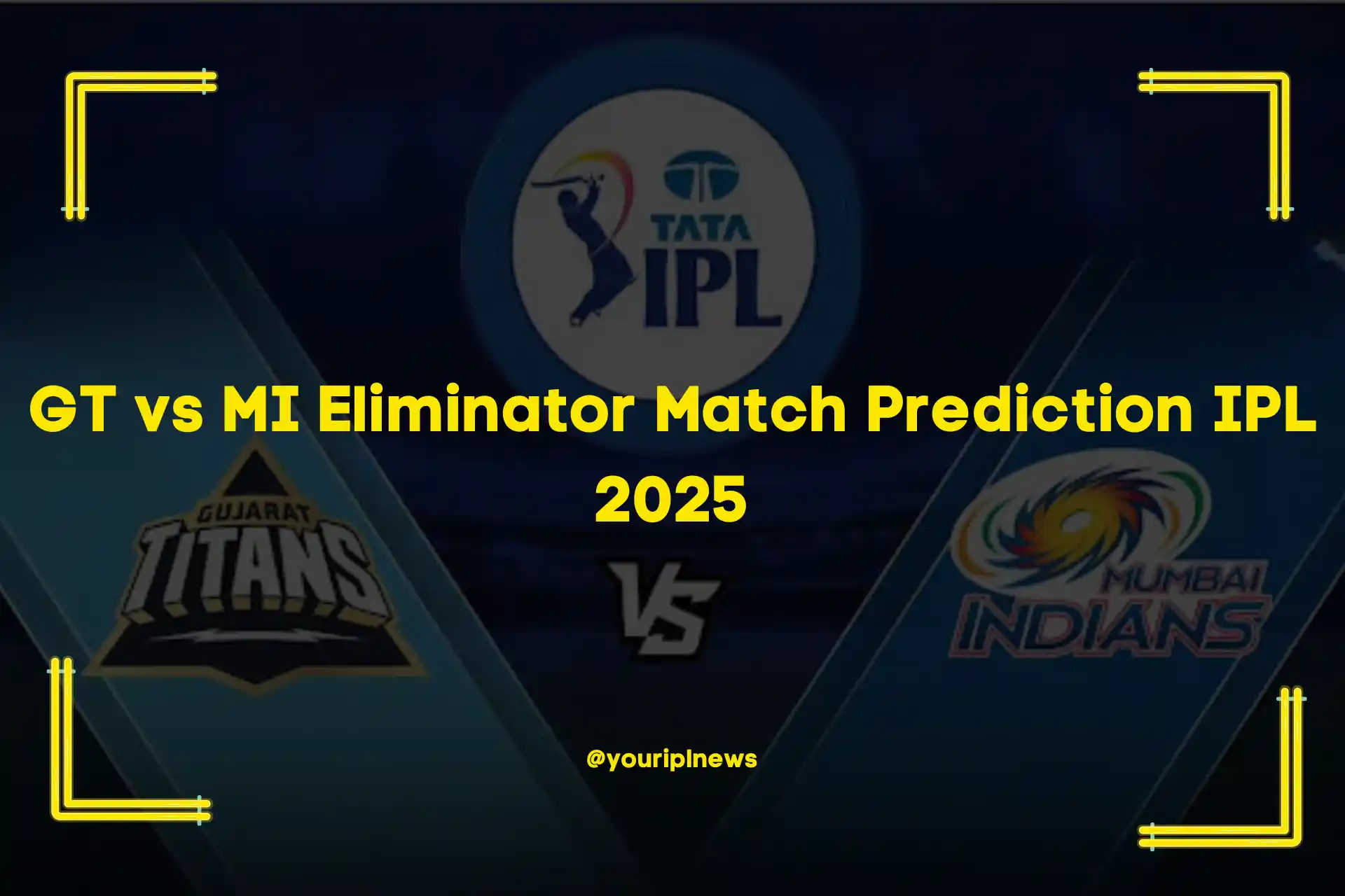 GT vs MI Eliminator Match Prediction IPL 2025
