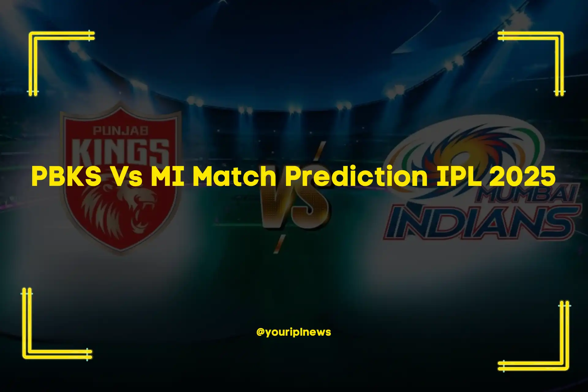 PBKS Vs MI Match Prediction IPL 2025