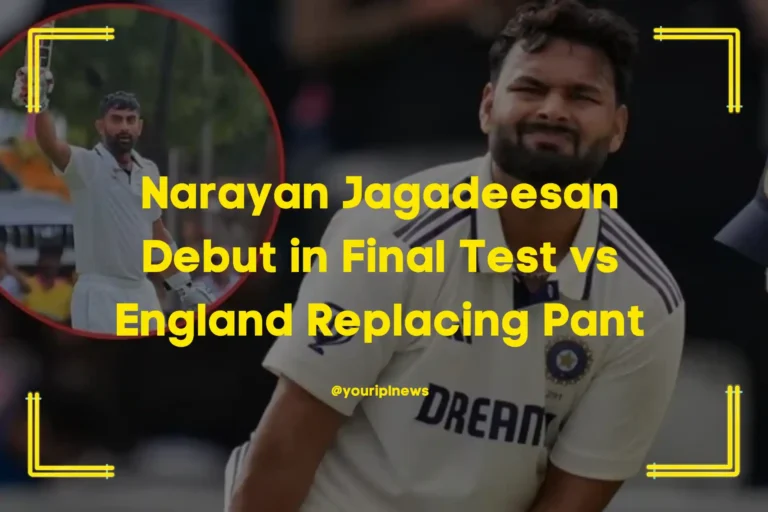 Narayan Jagadeesan to Make Test Debut as Replacement for Rishabh Pant in Final Test vs England