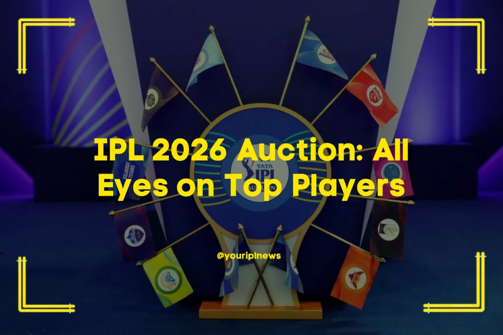 IPL 2026 Auction All Eyes on Top Players